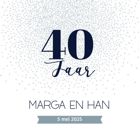 Jubileumkaart voor 40 jaar met confetti